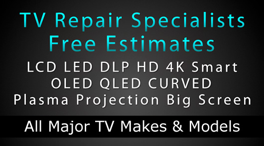 TV Repair Free Estimates Near Me